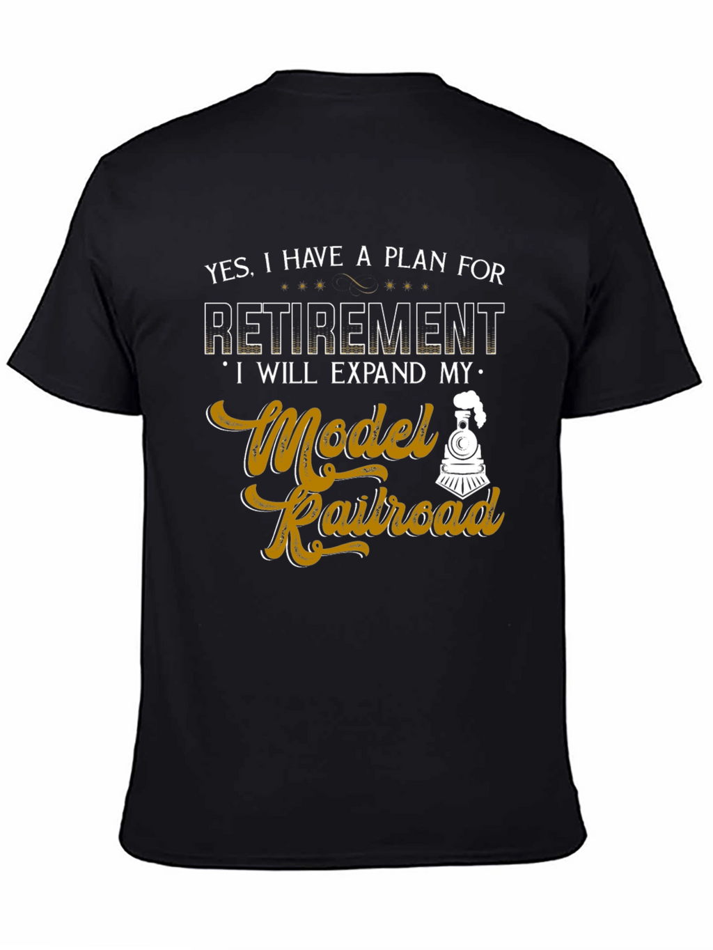 Model Railroad Retirement Plan Graphic Tee