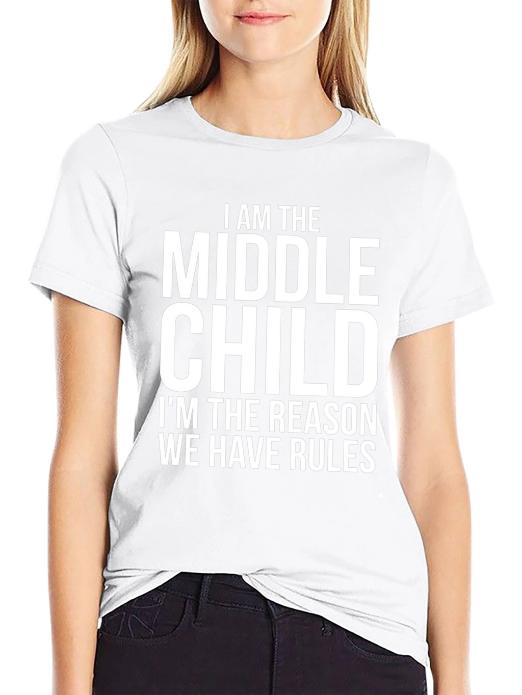 Middle Child T-Shirt - Reason for the Rules