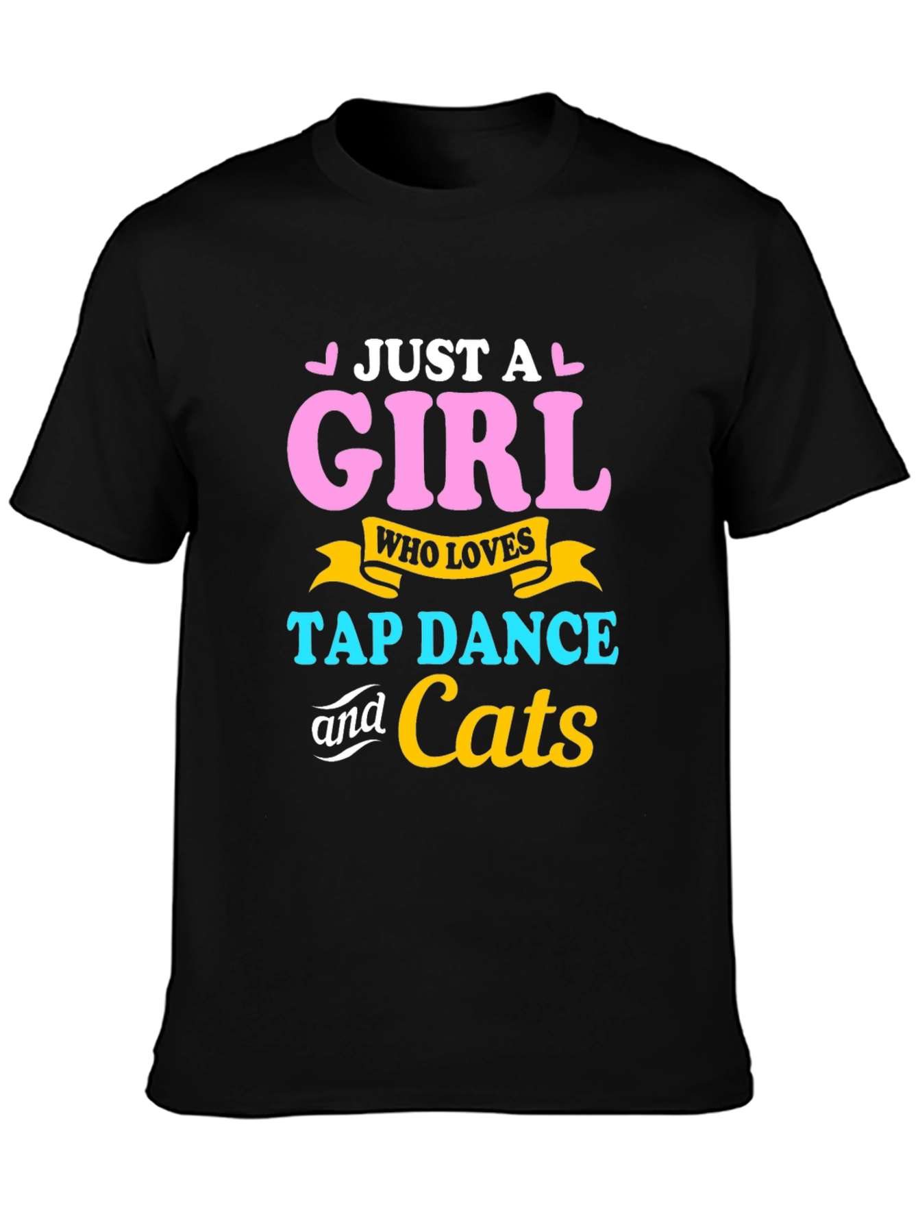 Just A Girl Who Loves Tap Dance & Cats T-Shirt