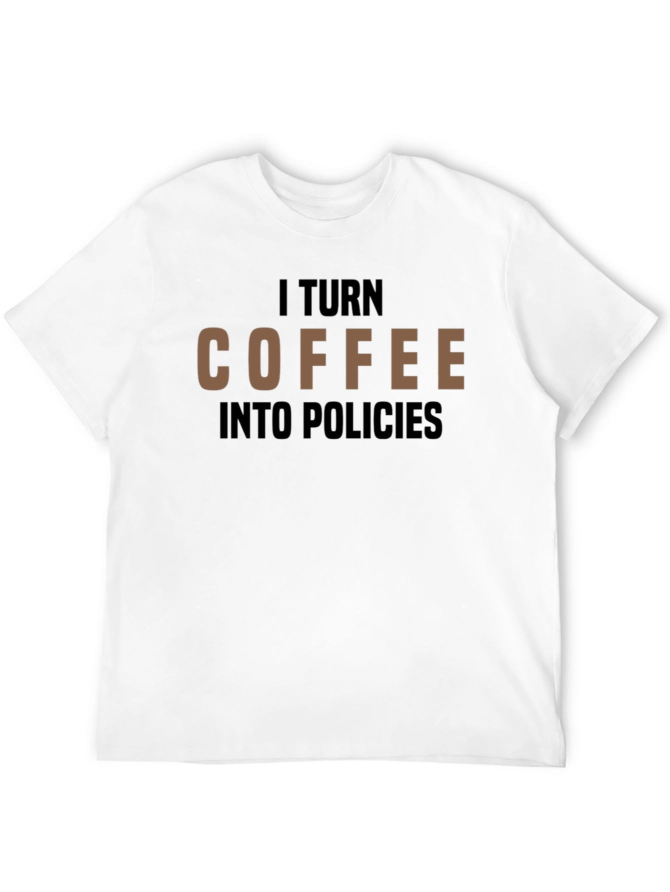 Coffee to Policies Graphic T-Shirt