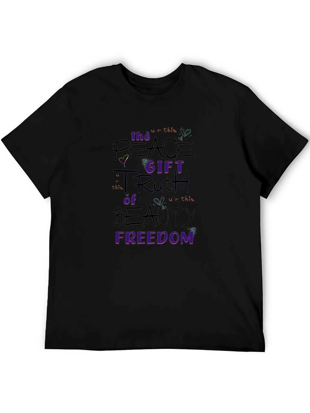 Peace Truth Beauty Freedom T-Shirt