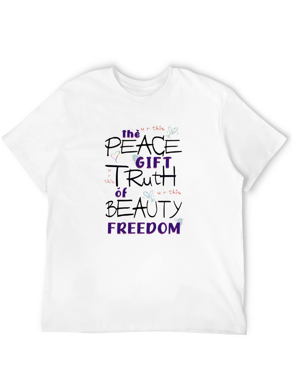 Peace Truth Beauty Freedom T-Shirt