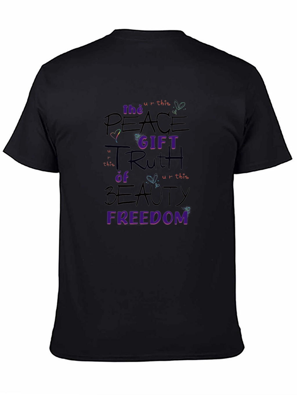 Peace Truth Beauty Freedom T-Shirt