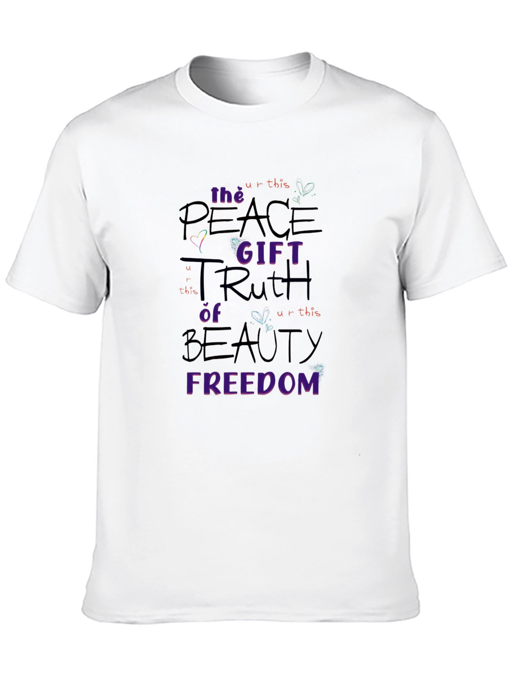 Peace Truth Beauty Freedom T-Shirt