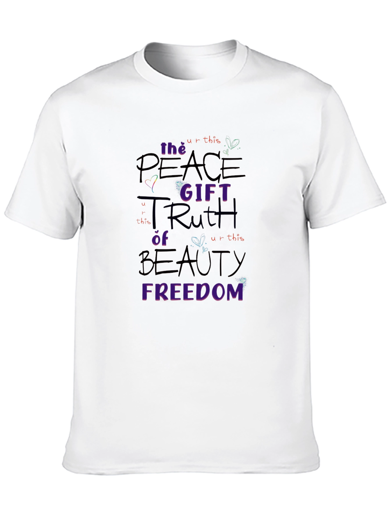 Peace Truth Beauty Freedom T-Shirt