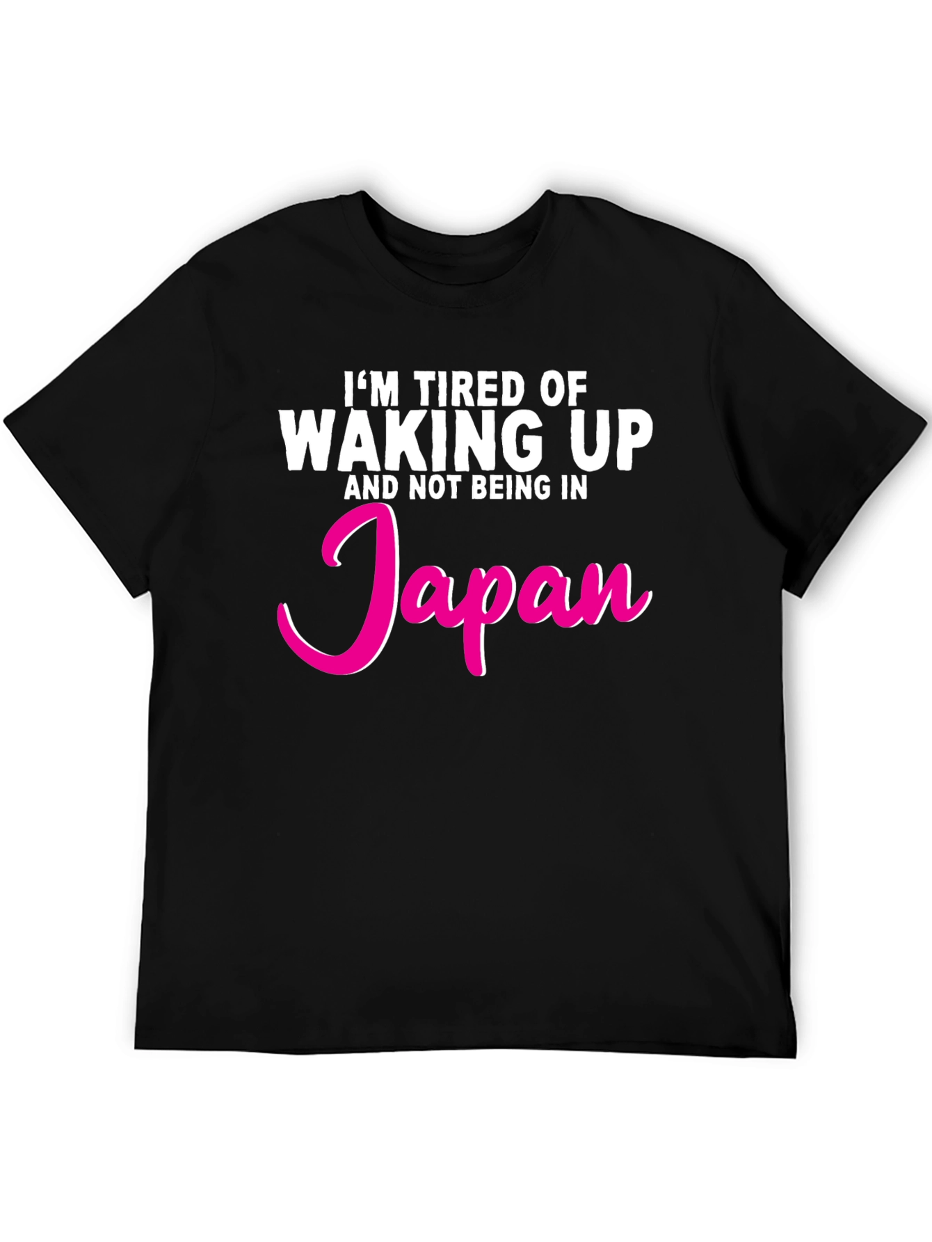 Tired of Waking Up Japan Graphic T-Shirt