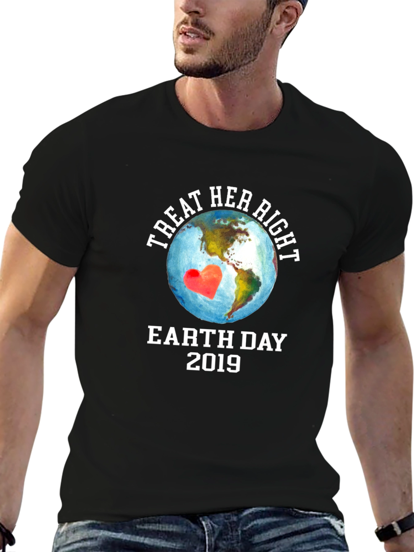 Treat Her Right Earth Day 2019 Graphic T-Shirt