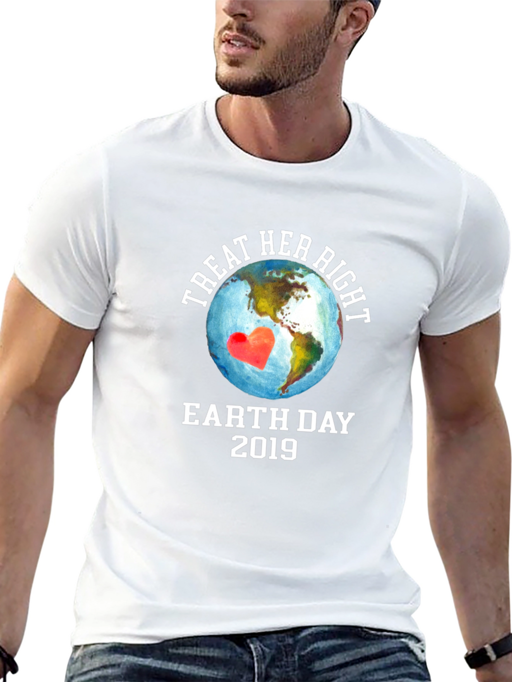 Treat Her Right Earth Day 2019 Graphic T-Shirt