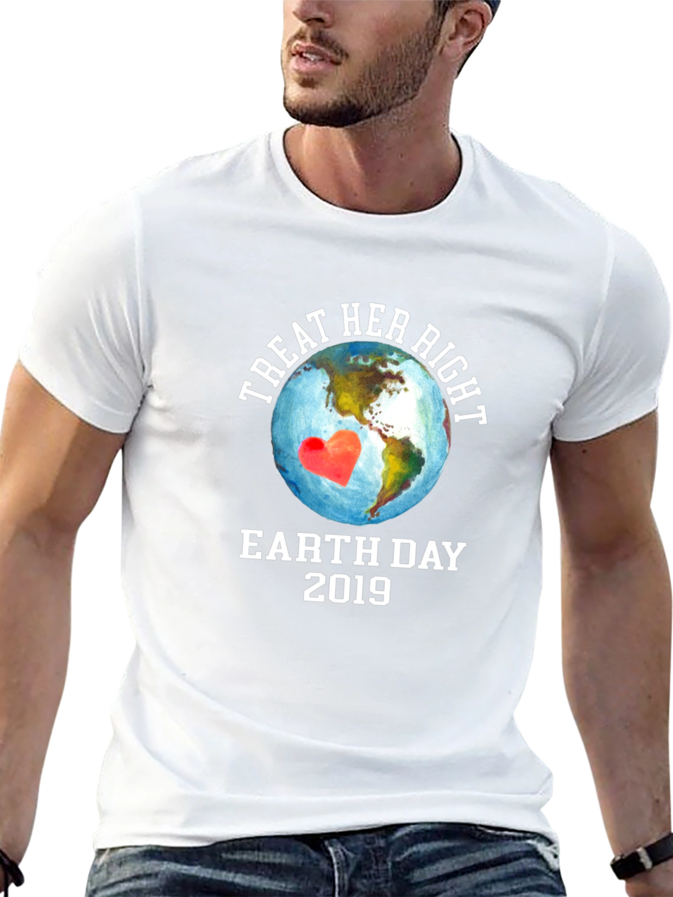 Treat Her Right Earth Day 2019 Graphic T-Shirt
