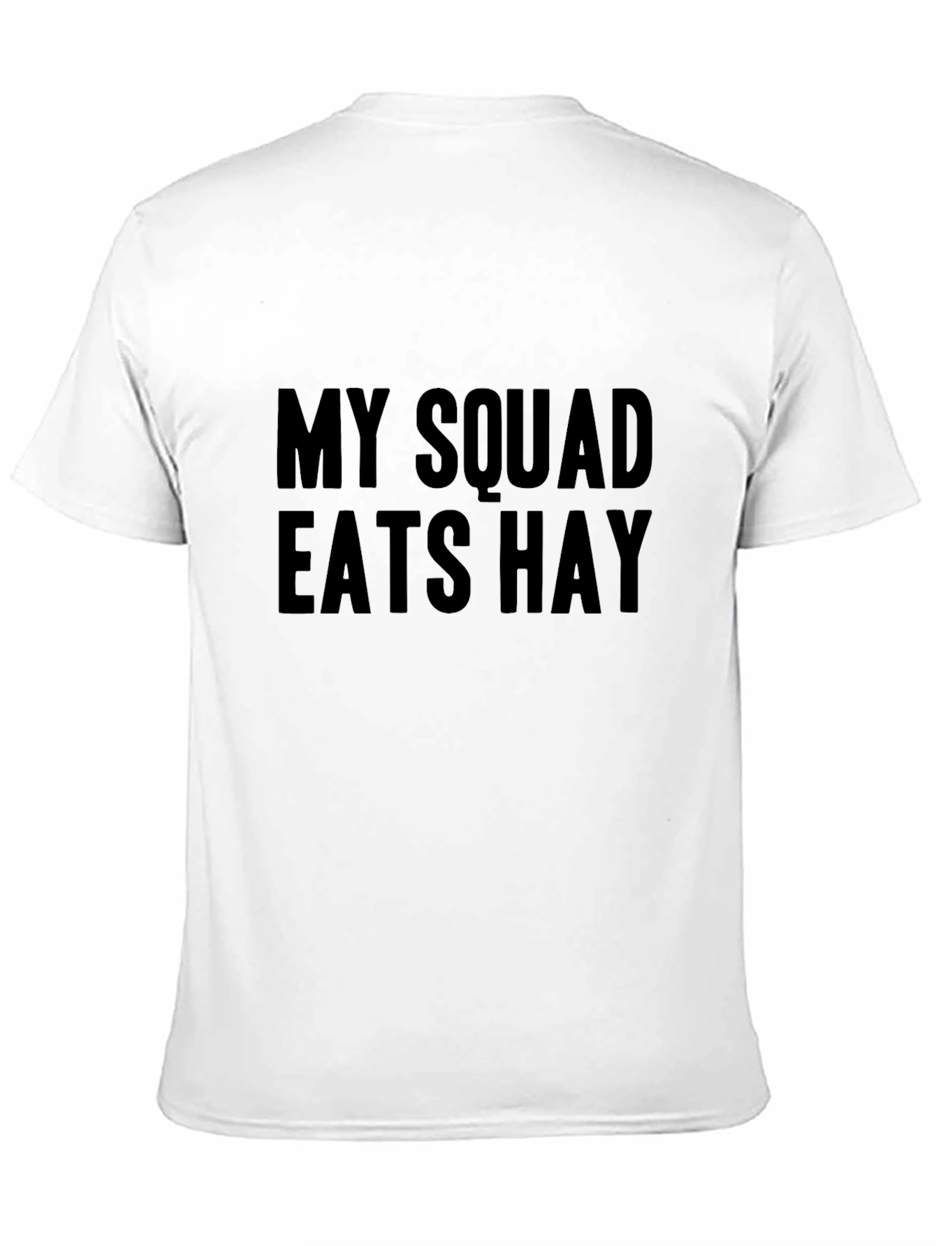 Funny My Squad Eats Hay Black Graphic Tee