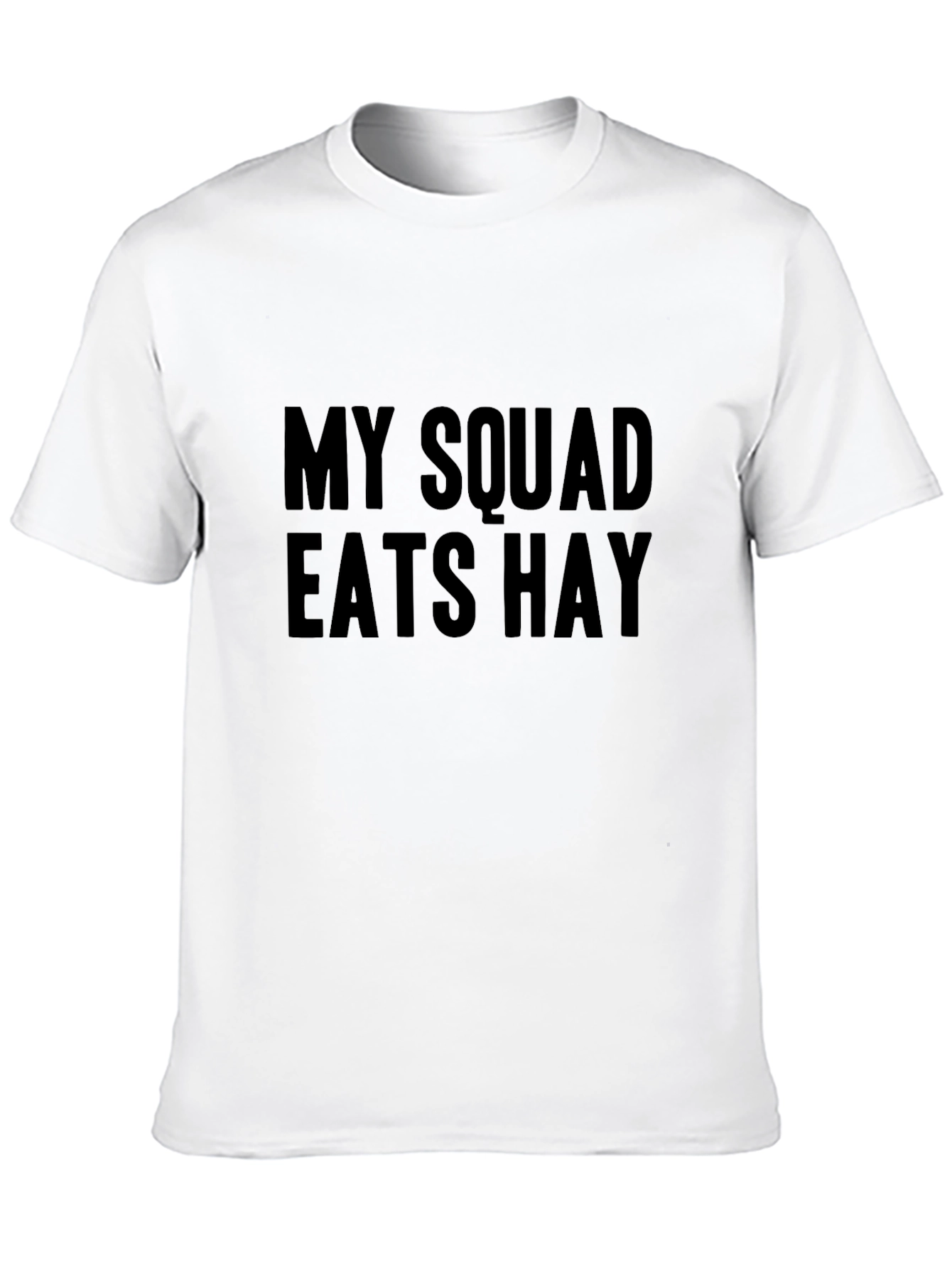 Funny My Squad Eats Hay Black Graphic Tee