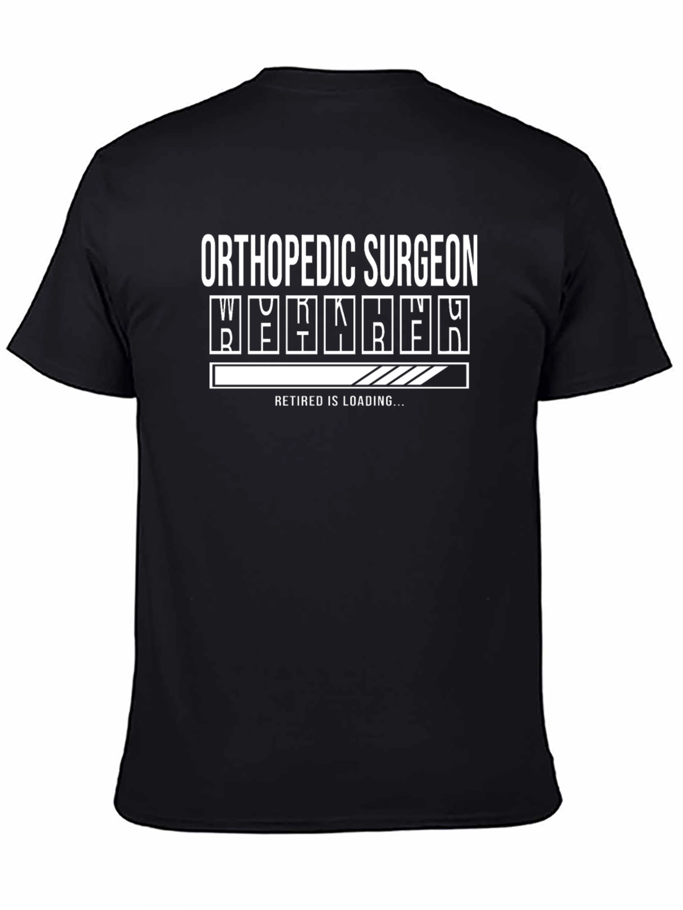 Orthopedic Surgeon Retired Loading T-Shirt