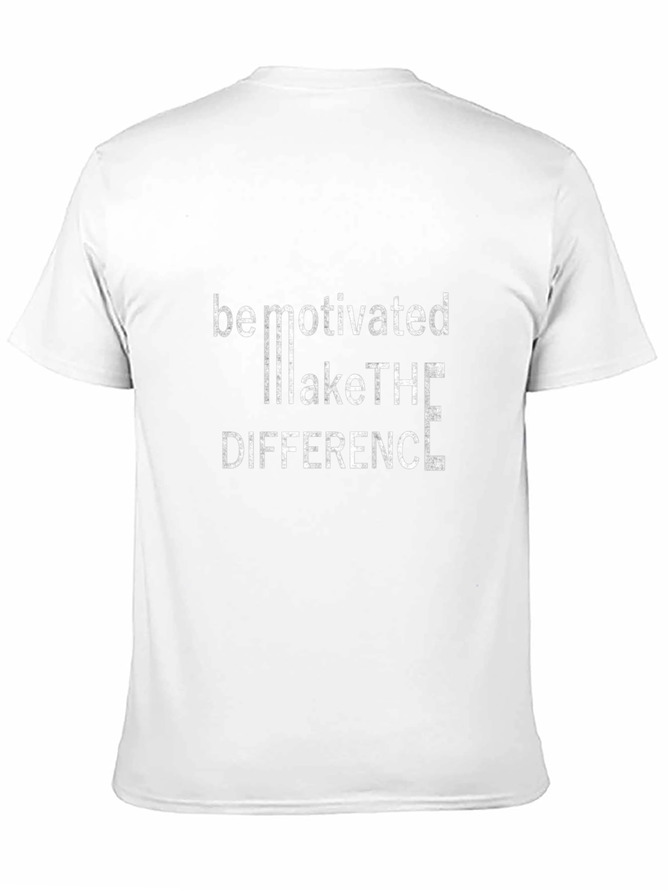 Be Motivated Make the Difference Graphic Tee