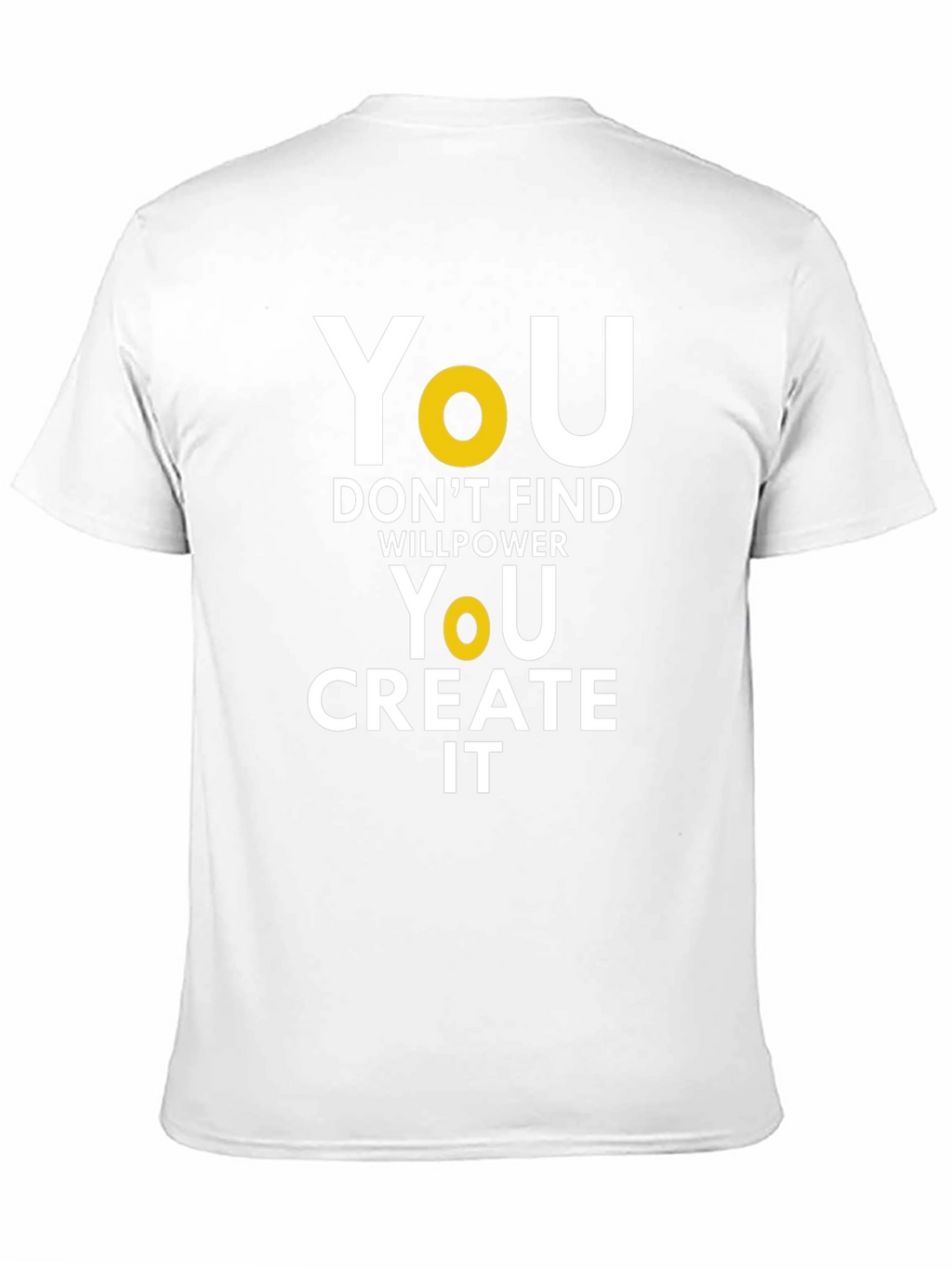 Motivational T-Shirt: You Create It