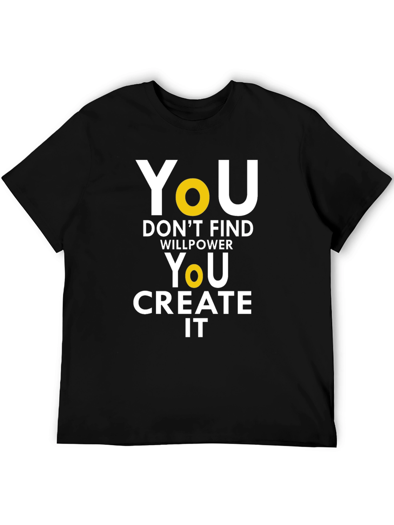 Motivational T-Shirt: You Create It