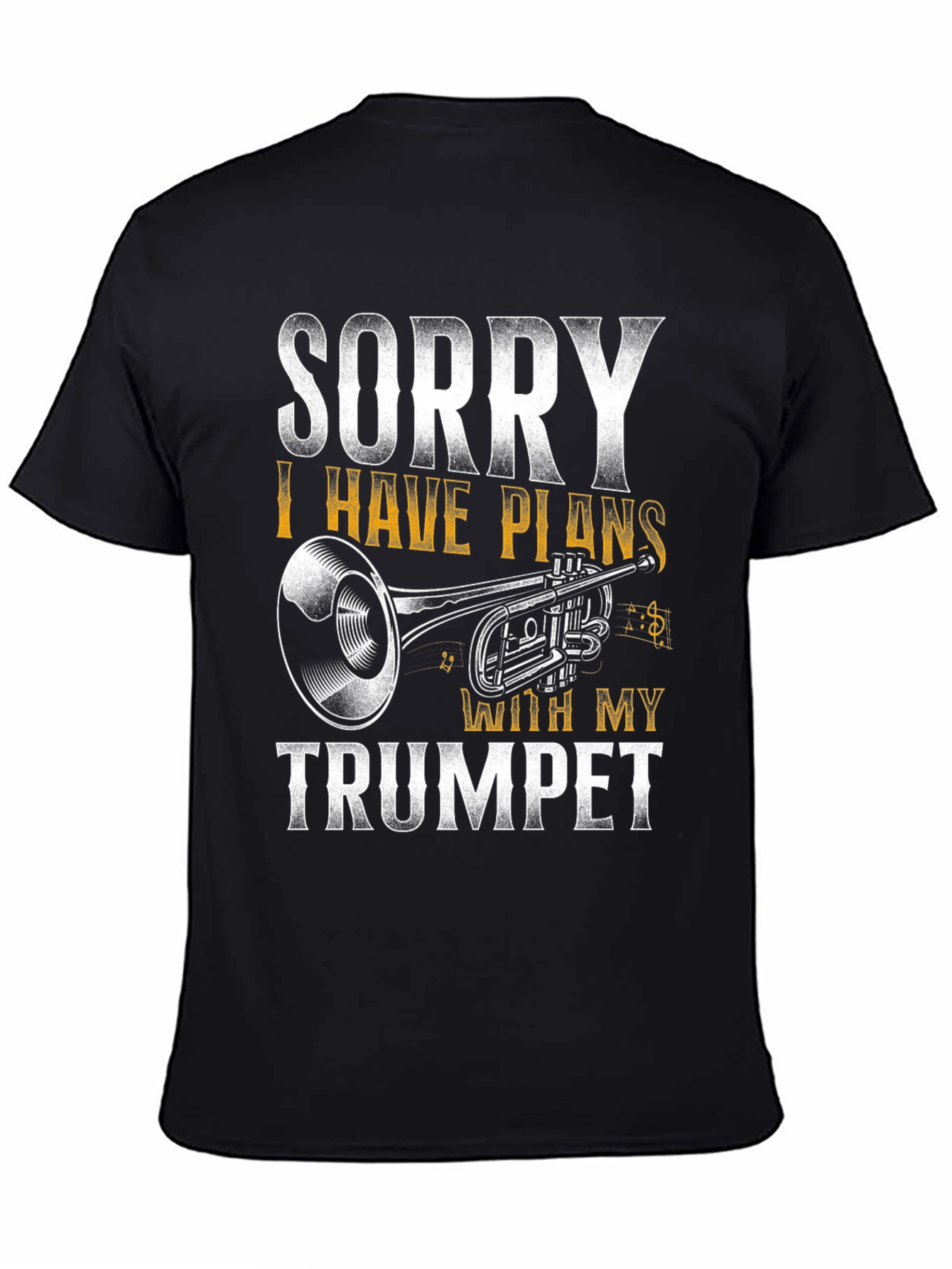 Sorry I Have Plans With My Trumpet T-Shirt