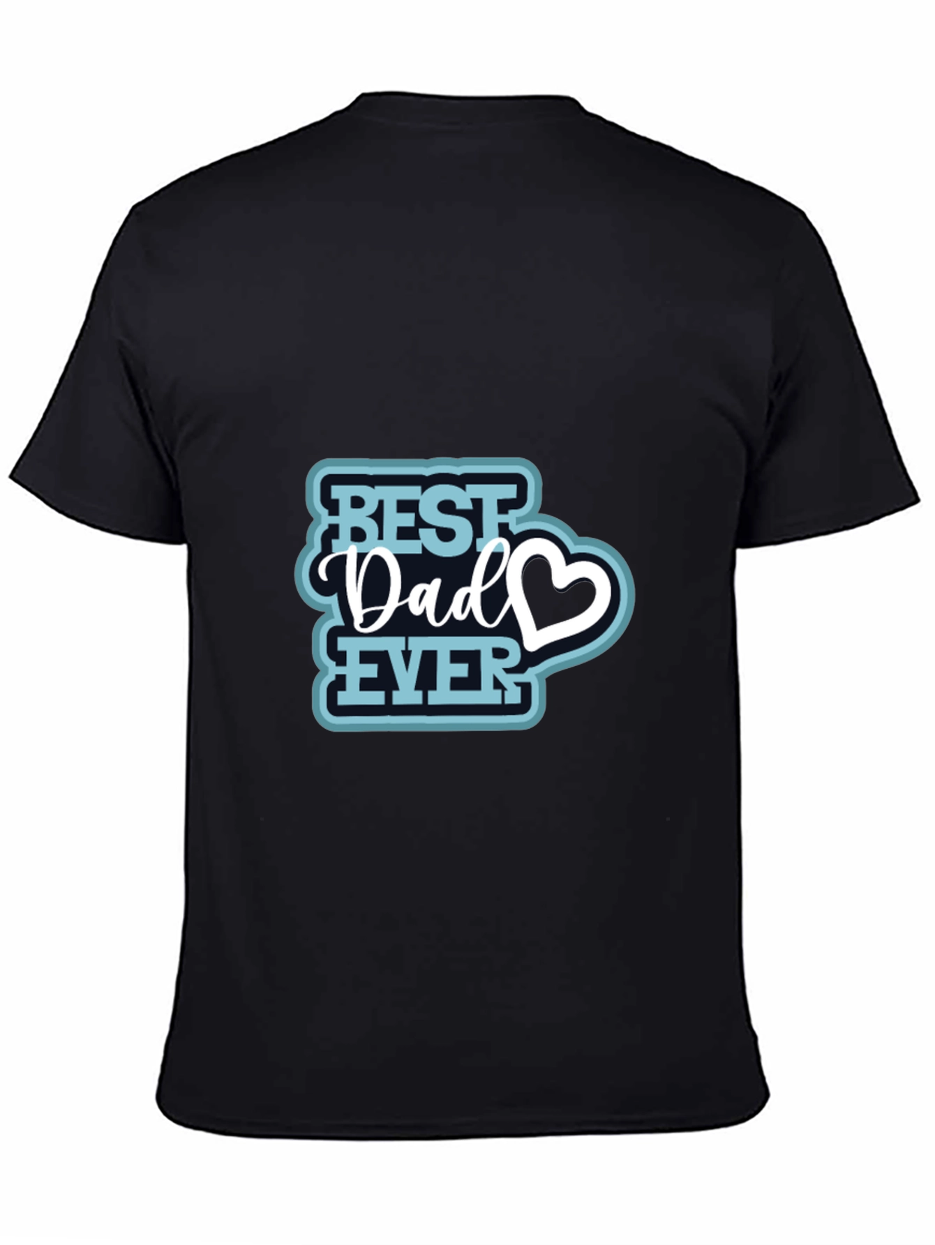 Best Dad Ever T-Shirt - Perfect Fathers Day Gift