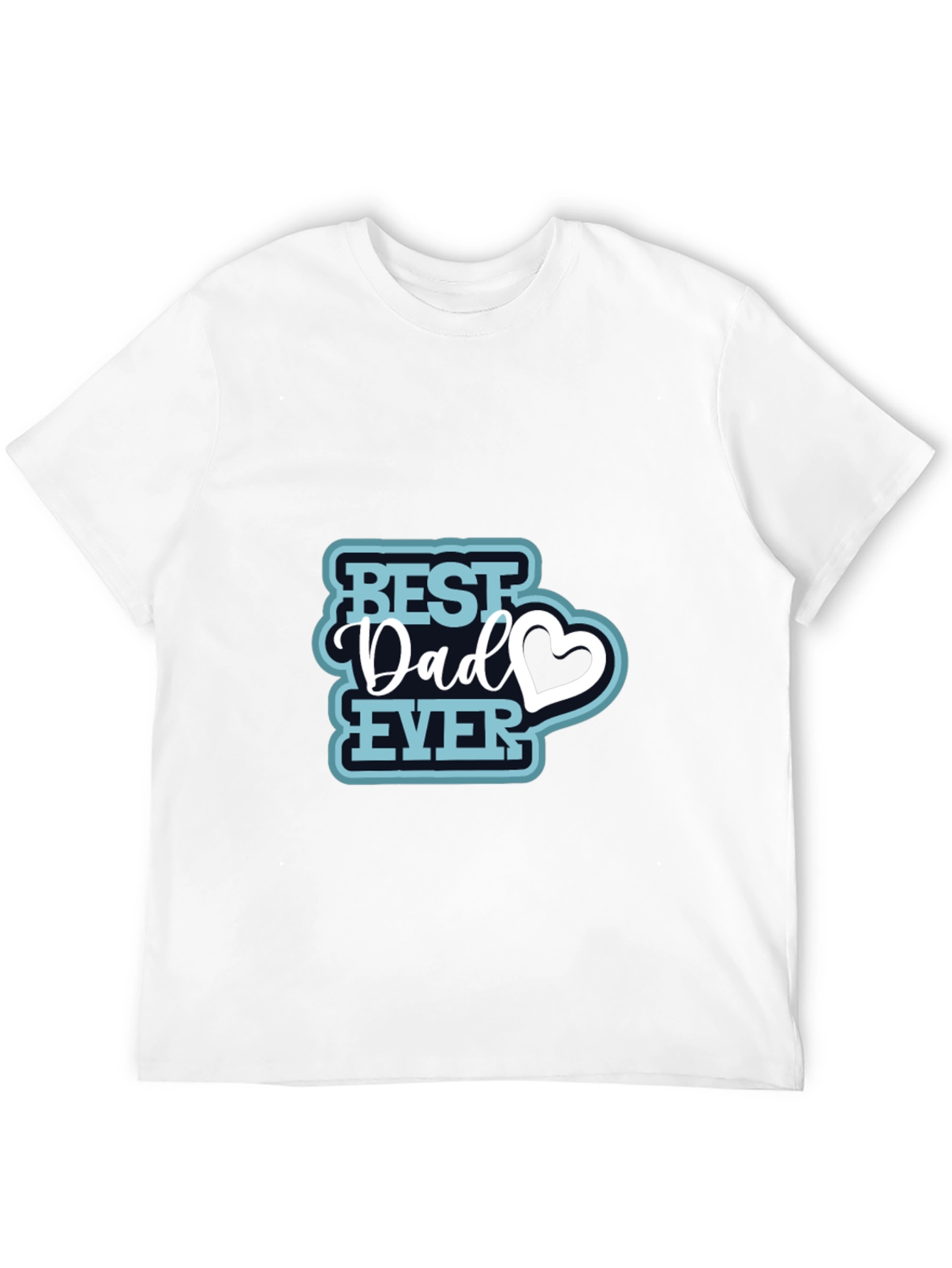 Best Dad Ever T-Shirt - Perfect Fathers Day Gift