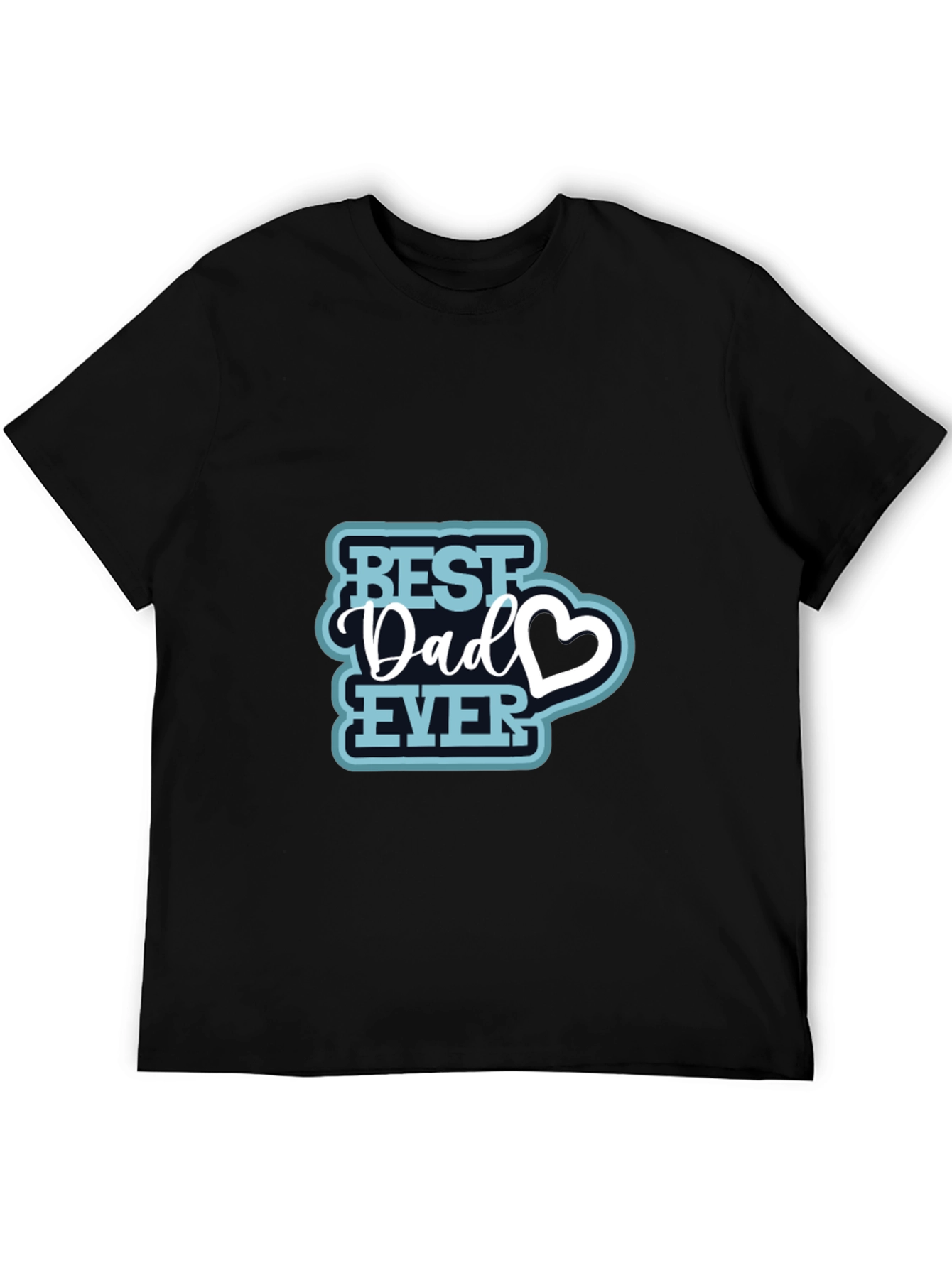 Best Dad Ever T-Shirt - Perfect Fathers Day Gift
