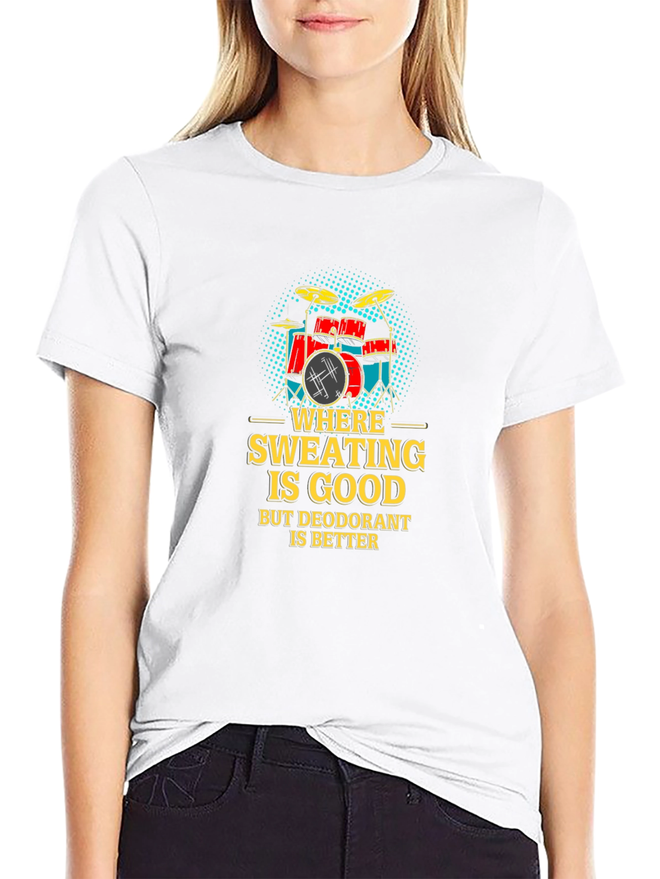 Funny Drummer T-Shirt: Where Sweating Is Good