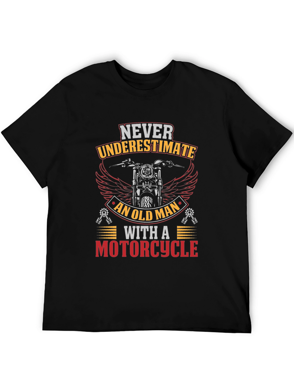 Never Underestimate Old Man Motorcycle Graphic T-Shirt