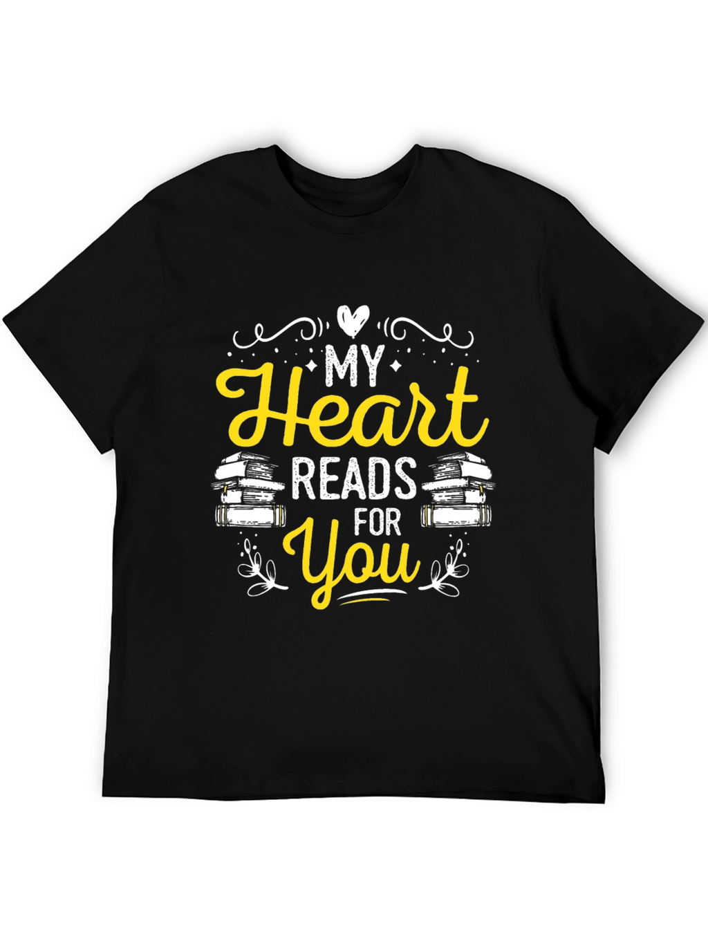 My Heart Reads For You Novelty T-Shirt