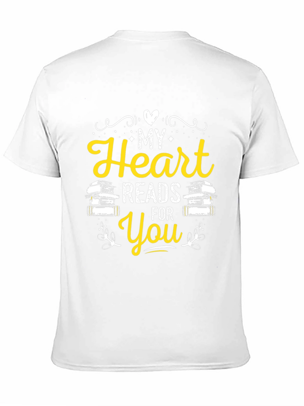 My Heart Reads For You Novelty T-Shirt