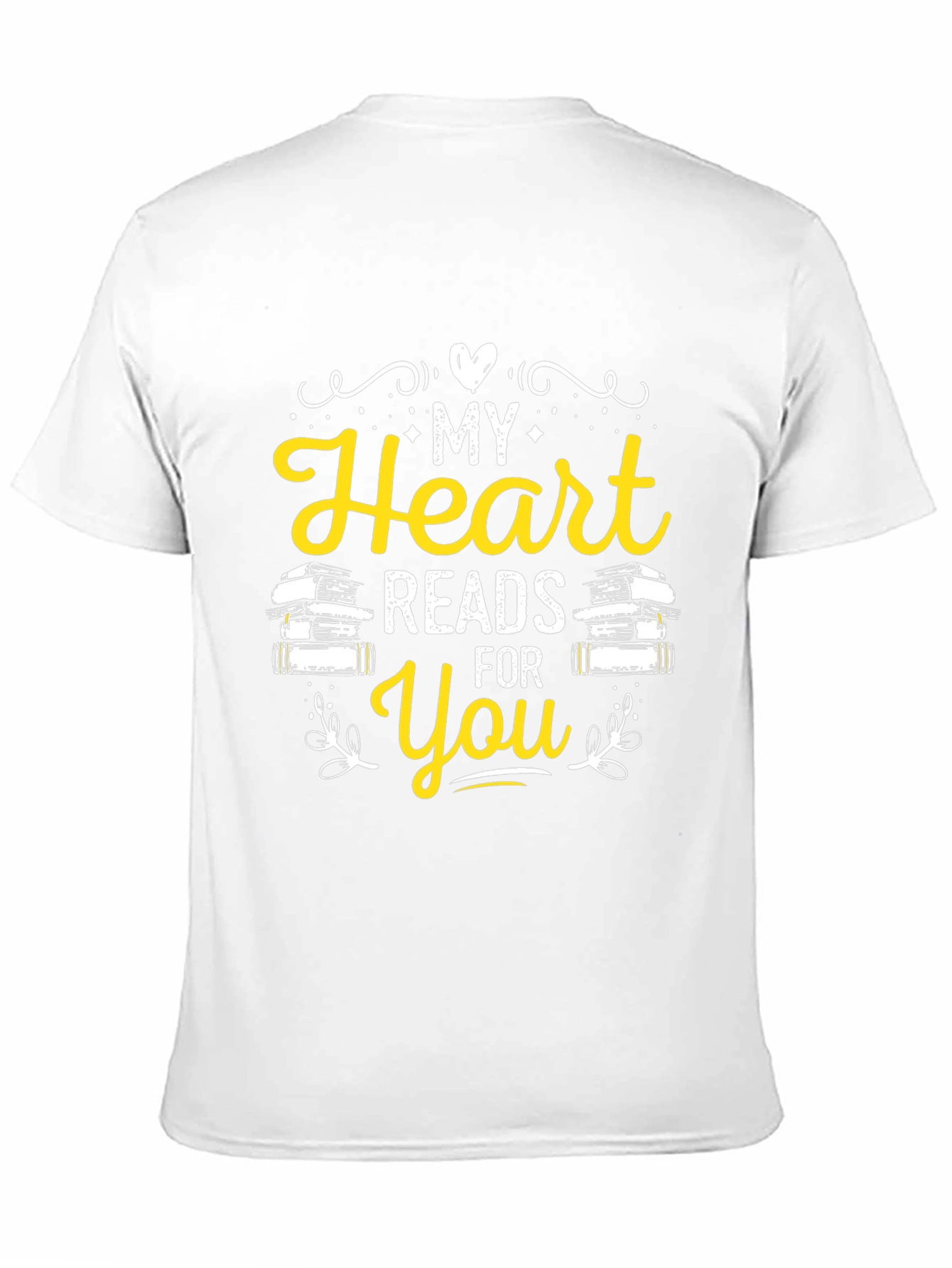 My Heart Reads For You Novelty T-Shirt