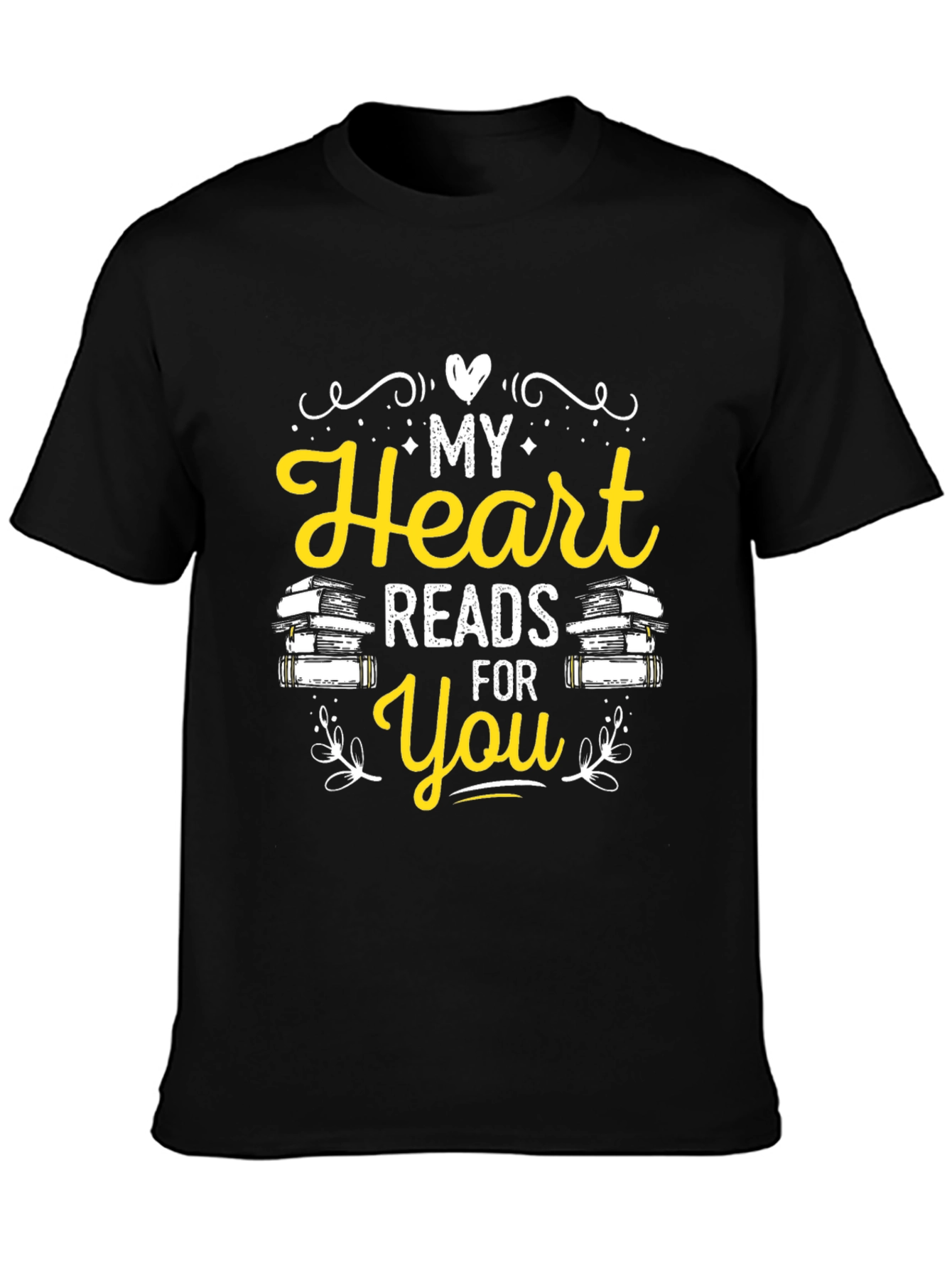 My Heart Reads For You Novelty T-Shirt