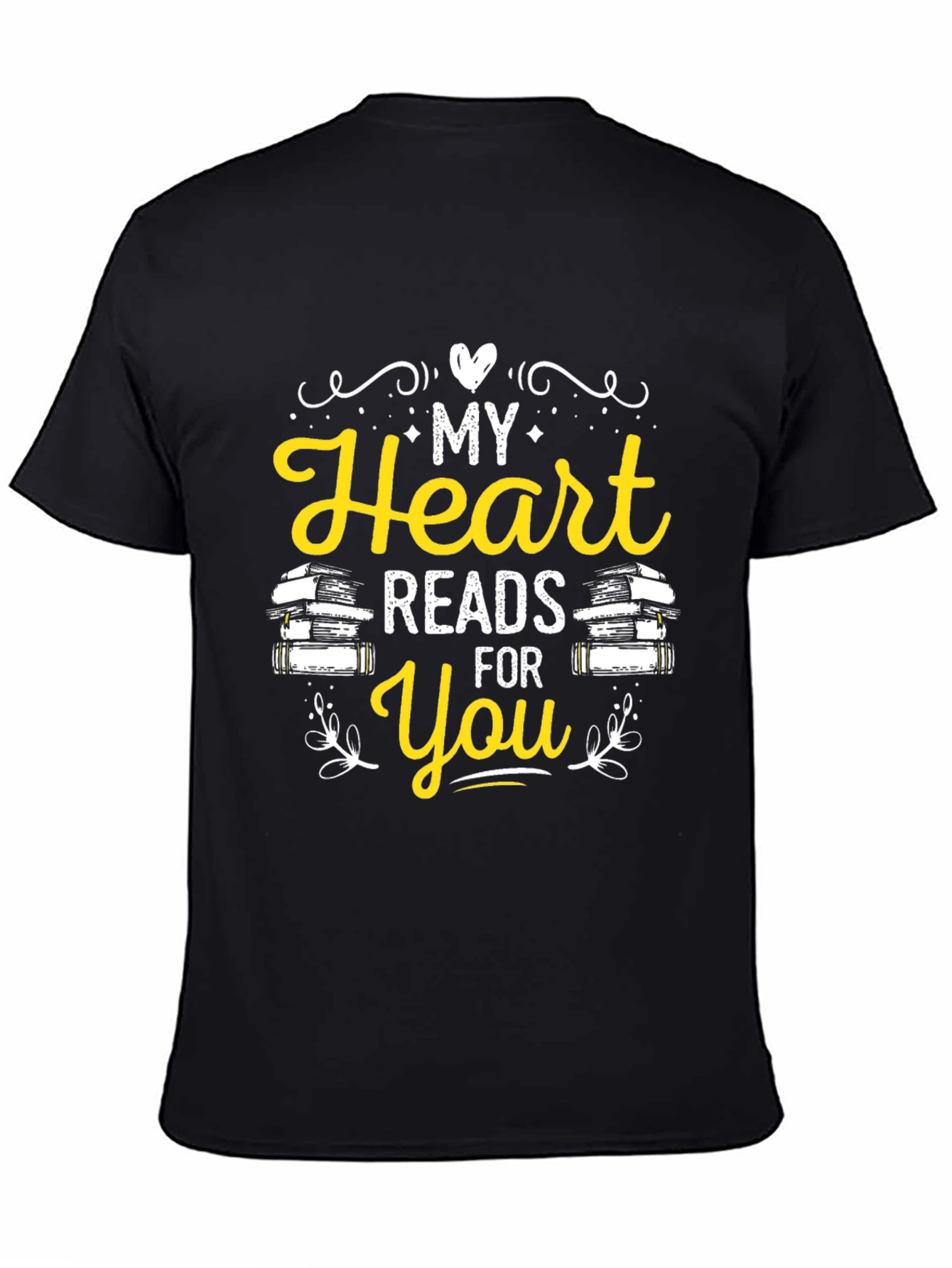 My Heart Reads For You Novelty T-Shirt
