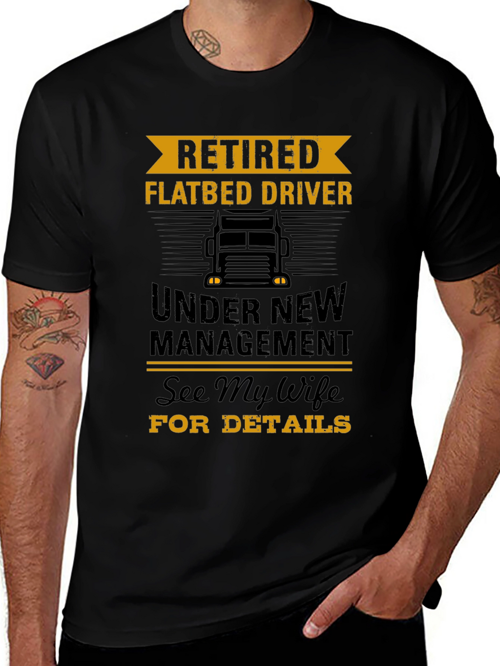 Retired Flatbed Driver T-Shirt - Under New Management