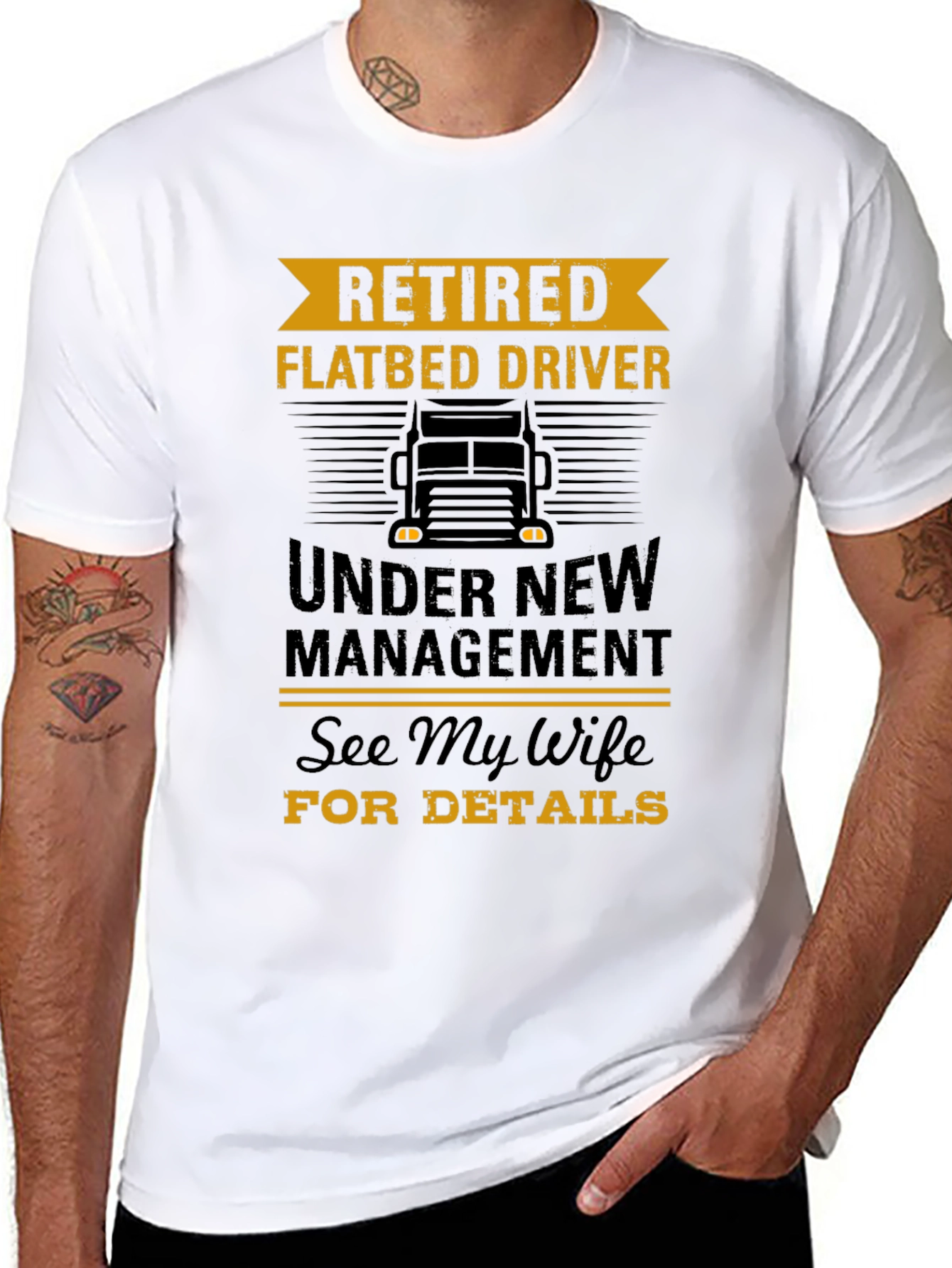 Retired Flatbed Driver T-Shirt - Under New Management