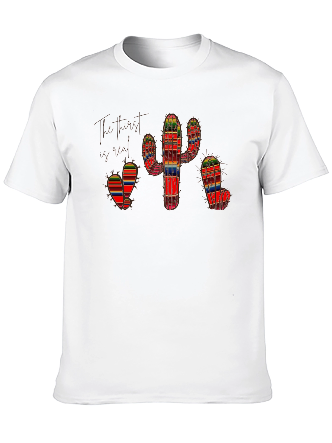 Cactus Black T-Shirt The Thirst is Real Colorful Serape