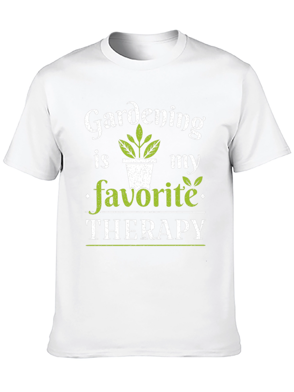 Gardening Is My Favorite Therapy T-Shirt