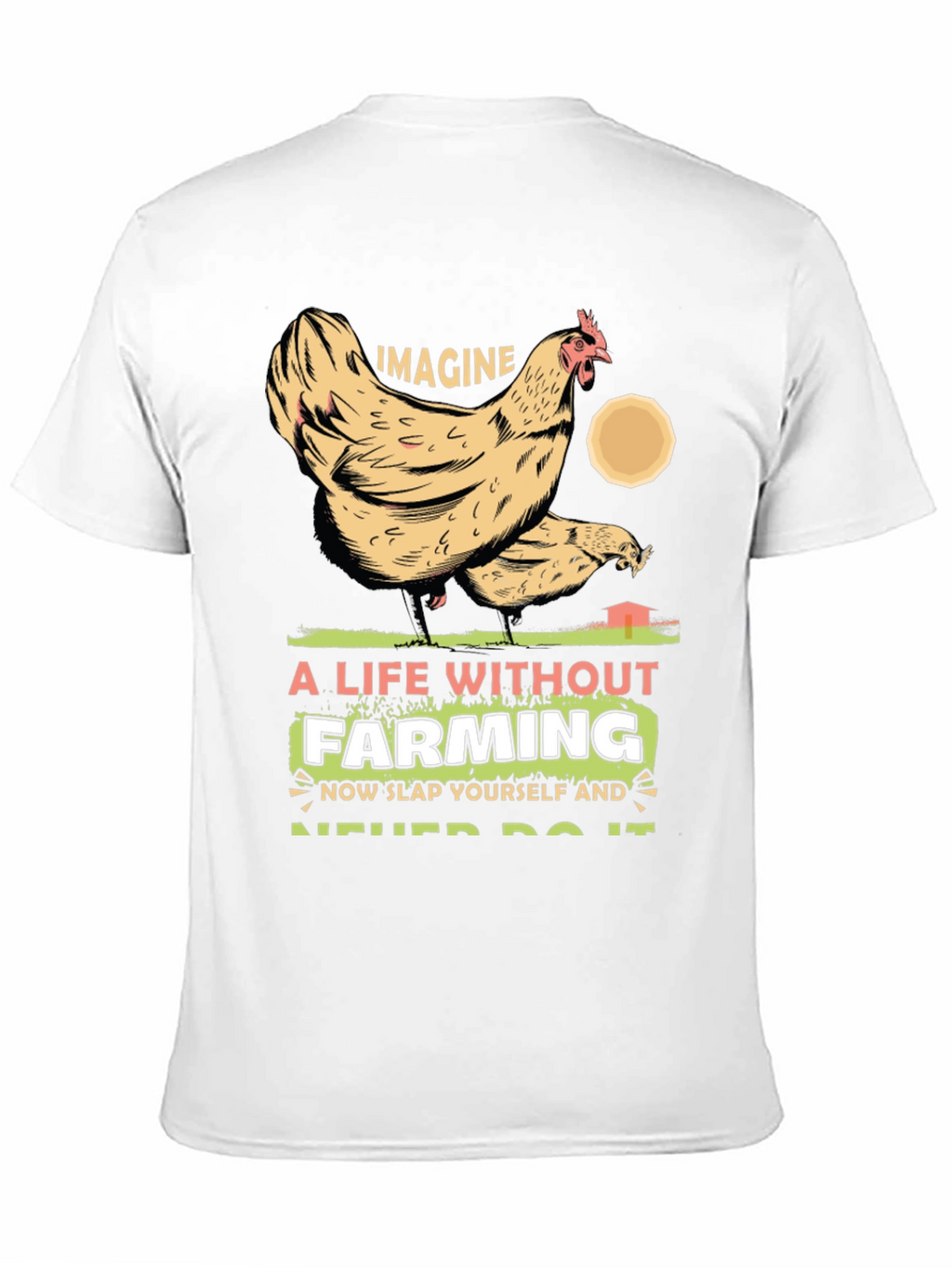 Imagine Life Without Farming Graphic Tee