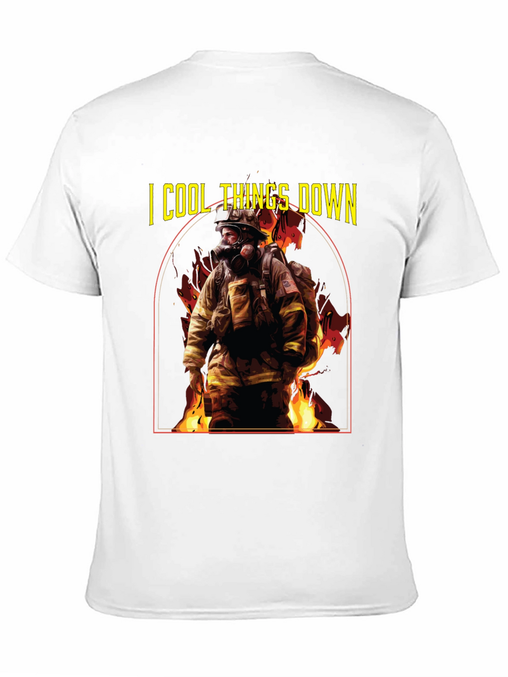 I Cool Things Down Firefighter T-Shirt