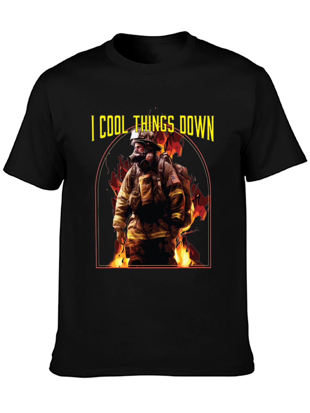 I Cool Things Down Firefighter T-Shirt
