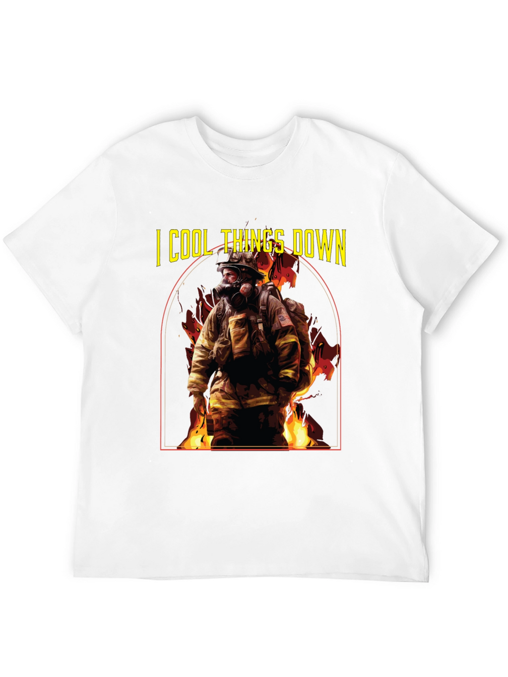 I Cool Things Down Firefighter T-Shirt