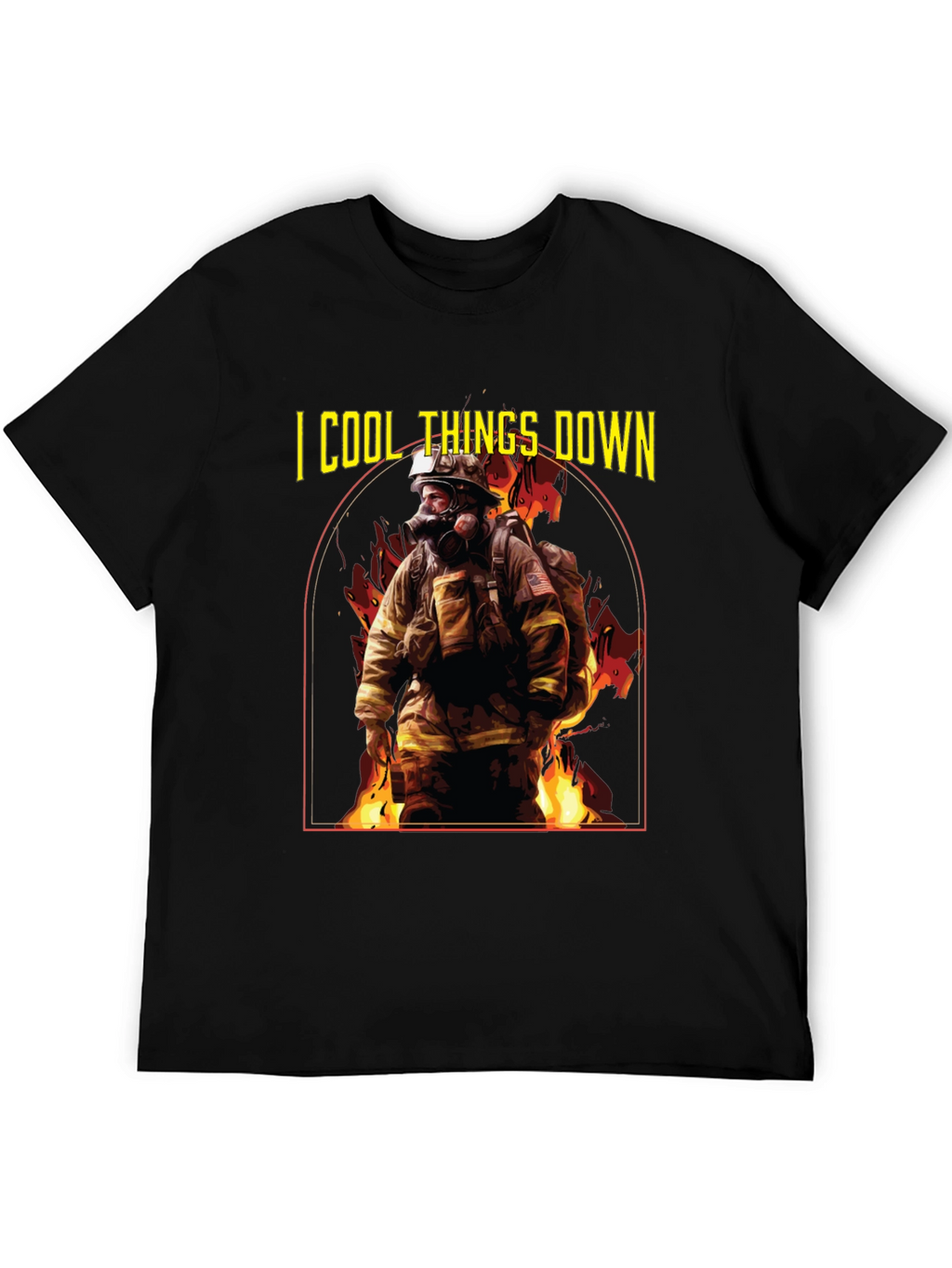 I Cool Things Down Firefighter T-Shirt