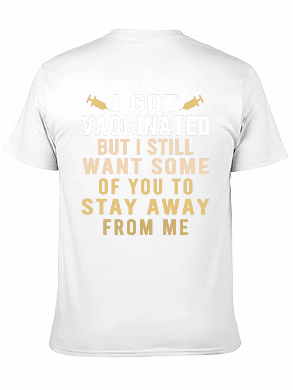 Vaccinated Still Want Space Funny T-Shirt