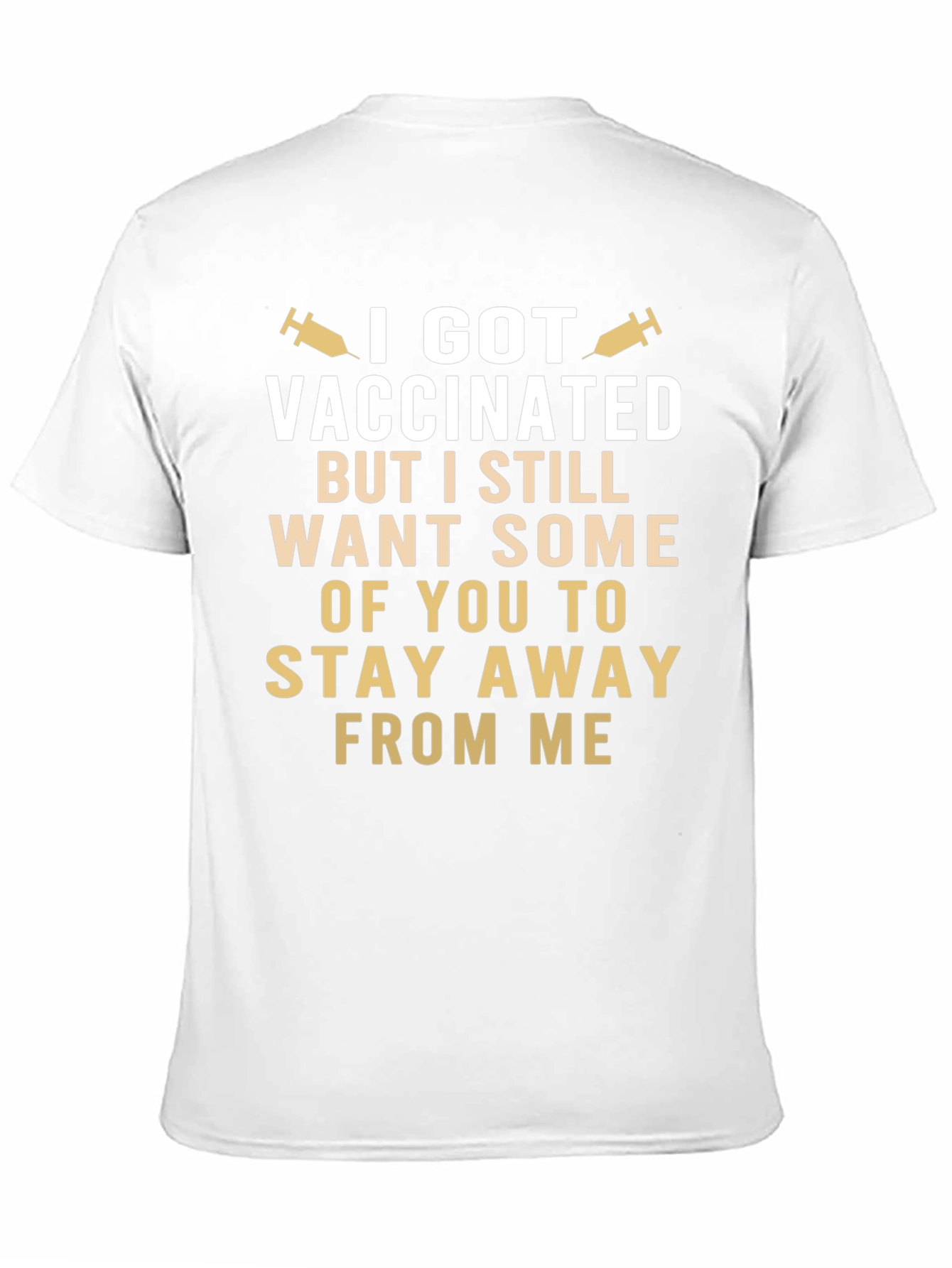 Vaccinated Still Want Space Funny T-Shirt