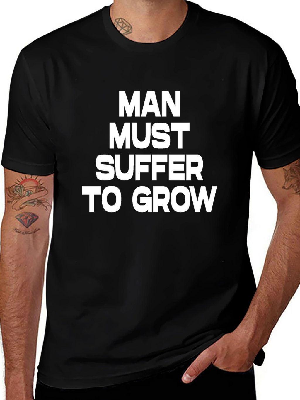 Man Must Suffer to Grow Graphic Tee