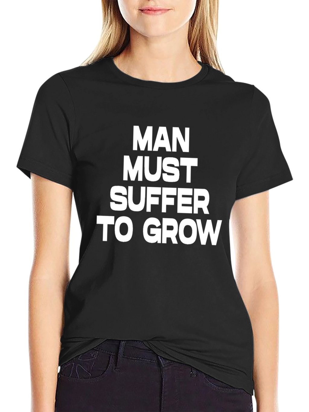 Man Must Suffer to Grow Graphic Tee