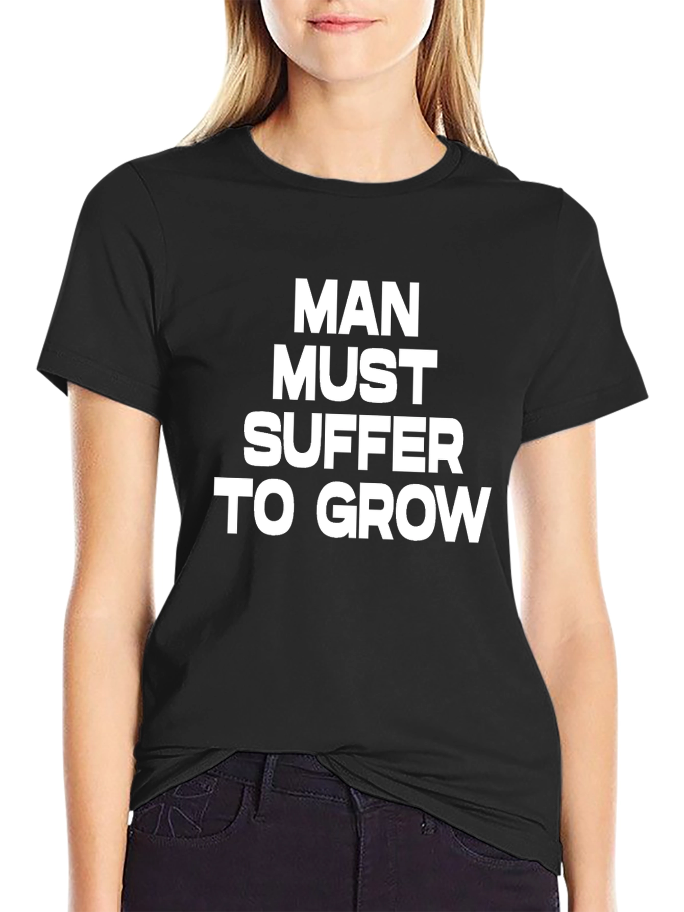 Man Must Suffer to Grow Graphic Tee