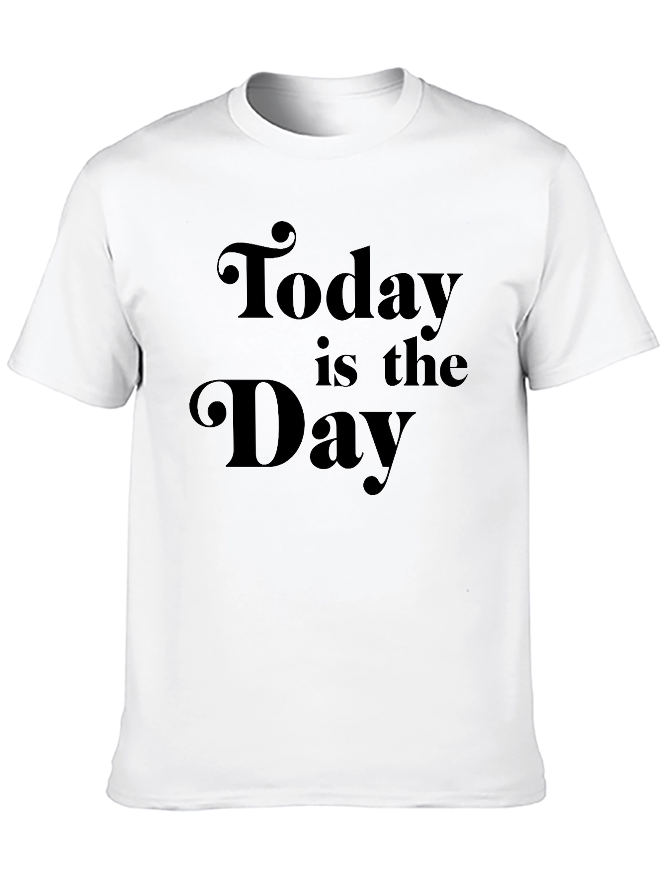Today Is The Day Black Graphic T-Shirt