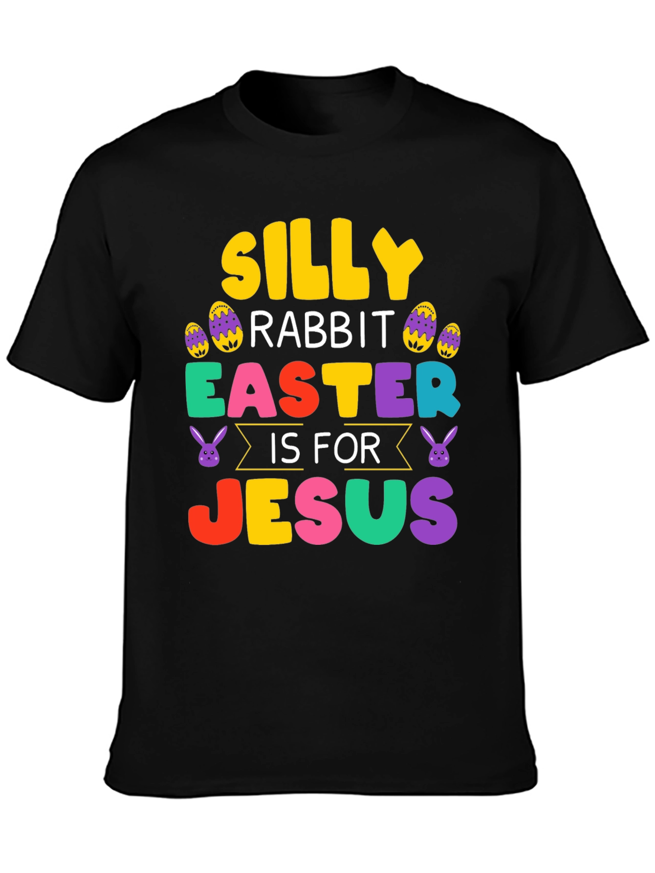 Silly Rabbit Easter Jesus T-Shirt