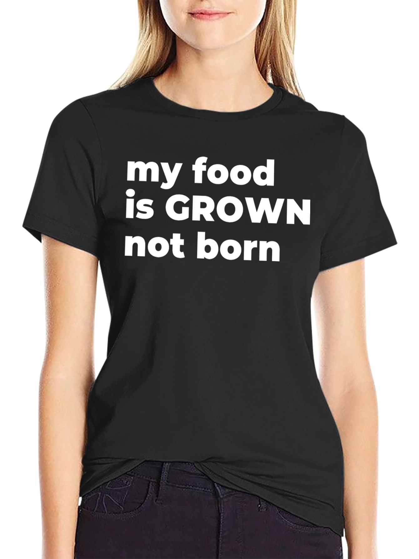My Food Is Grown Not Born Graphic T-Shirt