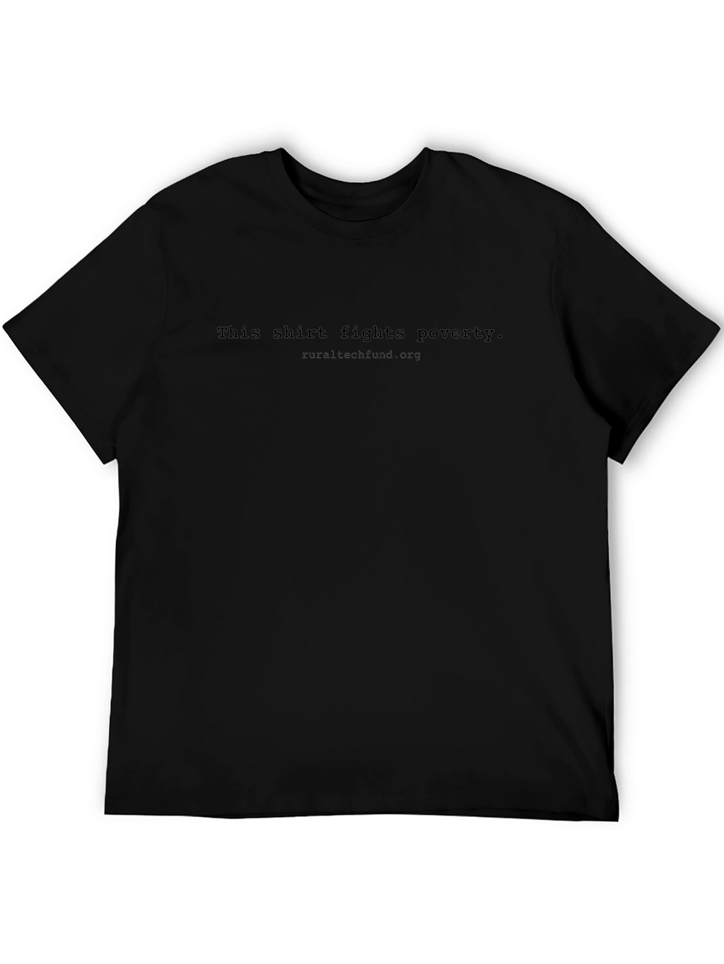 This Shirt Fights Poverty - Rural Tech Fund Tee