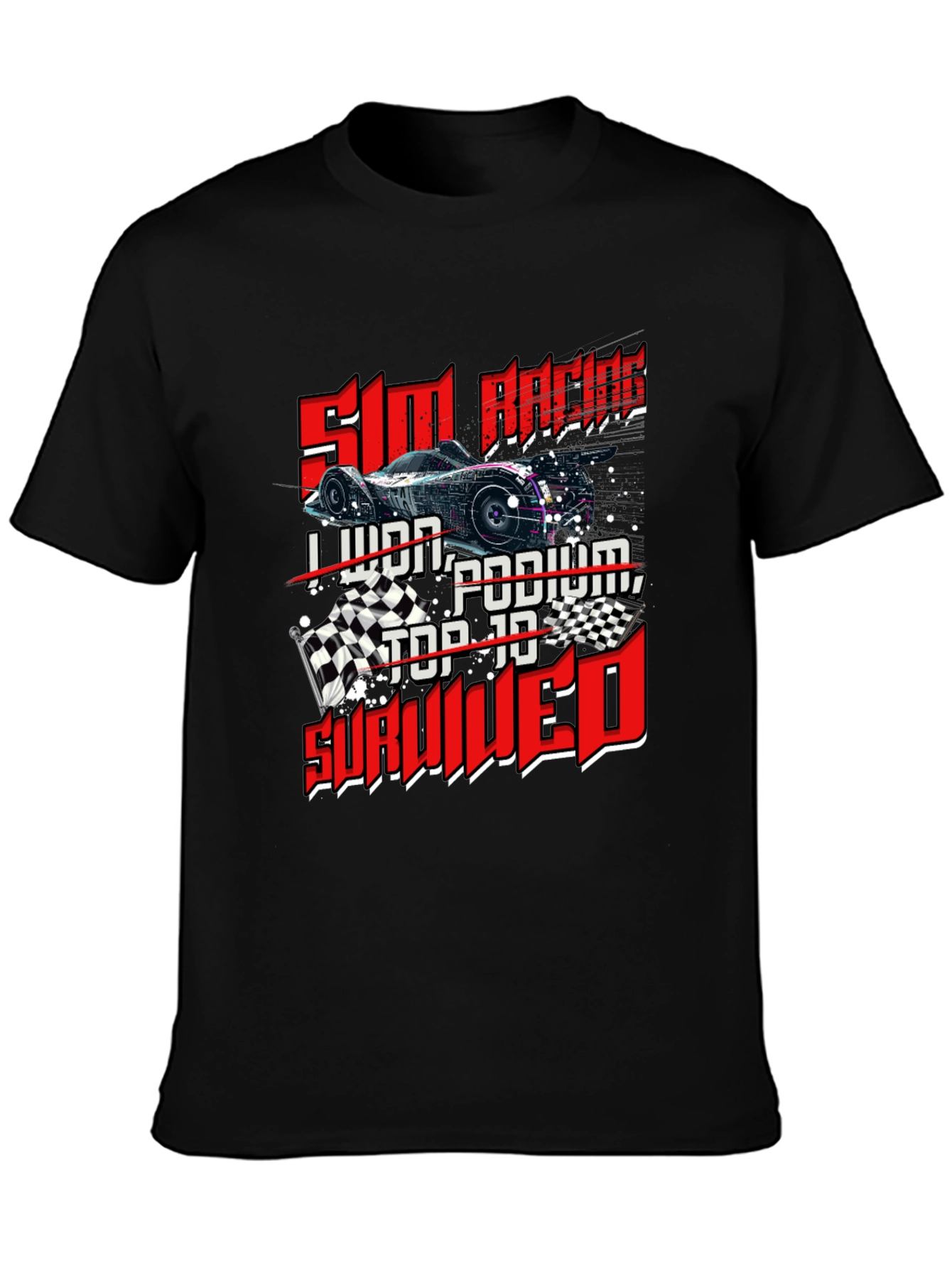 Sim Racing T-Shirt - I Lived Podium Top 10 Survived