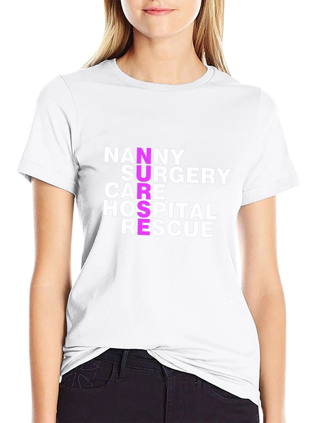 Nurse Acronym T-Shirt - Nanny Surgery Care Hospital Rescue